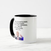 Mug Vous êtes vraiment un grand dermatologue, un Trump (Devant gauche)