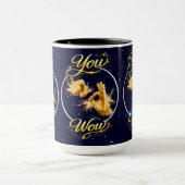 Mug VOUS ÊTES WOW : Faites-le ou la sentir spécial (Centre)