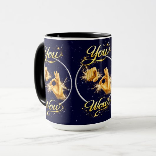 Mug VOUS ÊTES WOW : Faites-le ou la sentir spécial (Devant gauche)