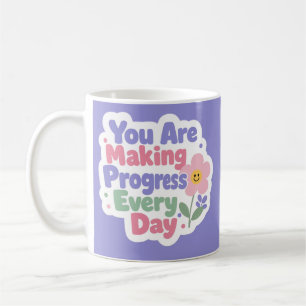 Mug Vous Faites Des Progrès Chaque Jour
