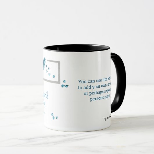 Mug Vous faites du monde spécial juste en étant dedans (Devant droit)