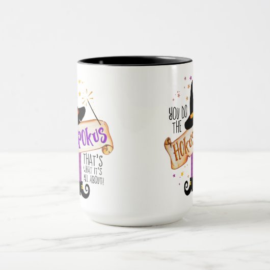 Mug Vous faites le Hokus Pokus Witch Magic ID982 (Centre)