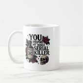 Mug Vous Inspire Mon Intérieur Serial Killer Dark Goth (Gauche)