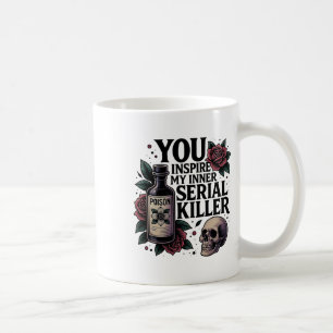 Mug Vous Inspire Mon Intérieur Serial Killer Dark Goth