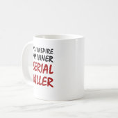 Mug Vous inspirez mon assassin en série intérieur (Devant gauche)