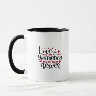Mug Vous m'aimez plus hier Citation romantique minimal
