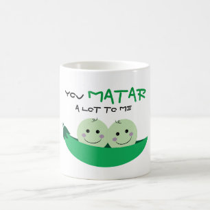 Mug "Vous MATAR beaucoup à moi ! "