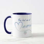 Mug Vous m'avez eu à meow - Sales Benefit PACR (Gauche)