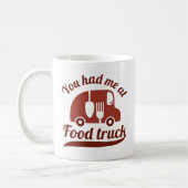 Mug Vous M'Avez Eu Au Camion Alimentaire (Gauche)