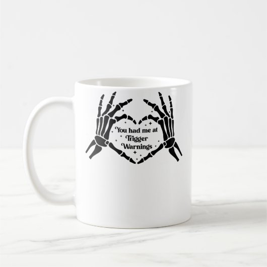 Mug Vous m'avez eu aux avertissements de déclenchement (Gauche)