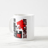 Mug Vous me complétez automatiquement.w (Devant gauche)