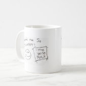 Mug Vous me faites ainsi : HEUREUX : tu me manque (Devant gauche)