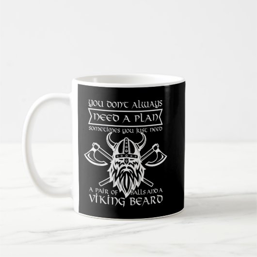Mug Vous n'avez pas besoin d'un plan Vous avez besoin  (Gauche)