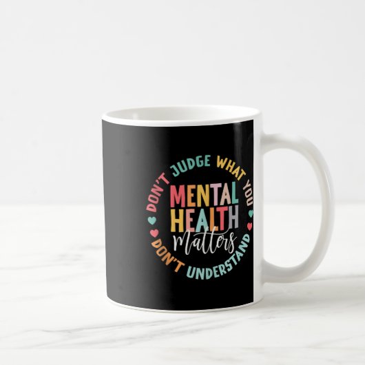 Mug Vous Ne Comprenez Pas La Sensibilisation À La Sant (Droite)