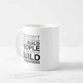 Mug Vous ne construisez pas une entreprise (Devant gauche)