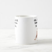 Mug Vous ne marcherez seul jamais parce que je serai (Centre)