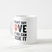 Mug Vous ne pouvez pas acheter l'amour (Devant gauche)