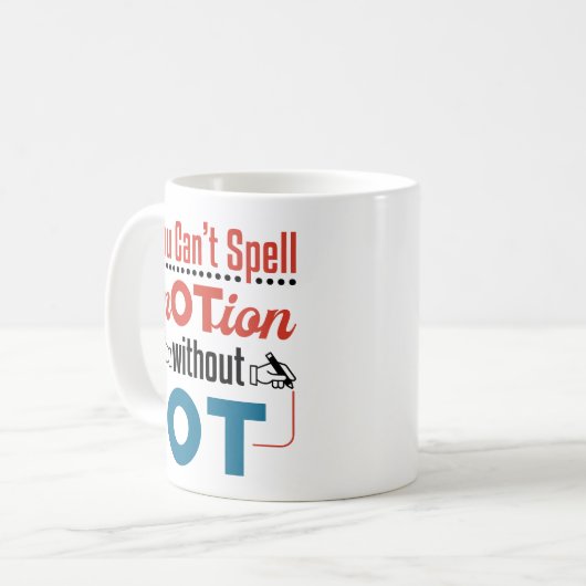 Mug Vous ne pouvez pas épeler le mouvement OT ergothér (Devant gauche)