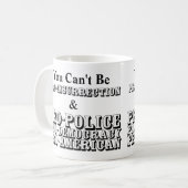 Mug Vous ne pouvez pas être PRO-INSURRECTION & PRO-POL (Devant gauche)