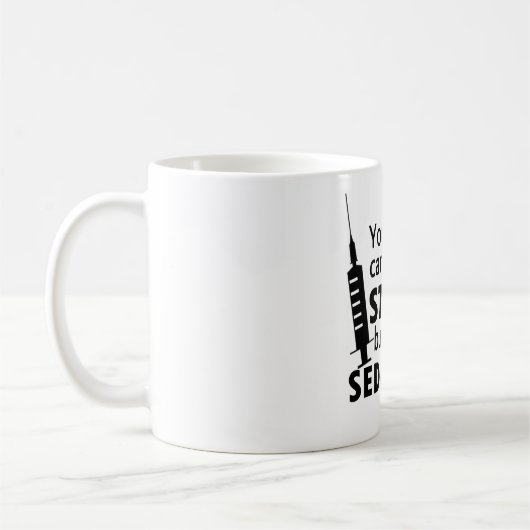 Mug Vous ne pouvez pas fixer stupide (Gauche)