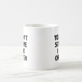 Mug Vous ne pouvez pas me faire peur J'ai des enfants  (Centre)