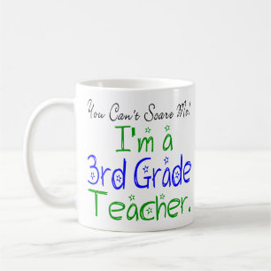 Mug Vous ne pouvez pas me faire peur Je suis un enseig