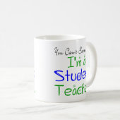 Mug Vous ne pouvez pas me faire peur Je suis un enseig (Devant droit)