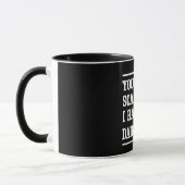 Mug Vous ne pouvez pas m'effrayer que j'ai deux filles (Gauche)