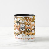 Mug Vous ne voyez pas beaucoup de Corgis (Centre)