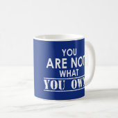 Mug Vous N'Êtes Pas Ce Que Vous Êtes (Devant droit)