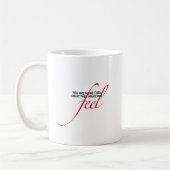 Mug "Vous N'Êtes Pas Ce Qu'Ils Vous Font Sentir" Citer (Gauche)
