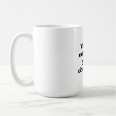 Mug Vous n'êtes pas guilleret, vous êtes odieux (Gauche)