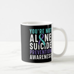Mug Vous n'êtes pas la seule Dépression Prévention Sui