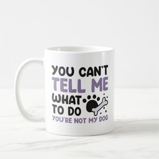 Mug Vous n'êtes pas mon chien (Gauche)