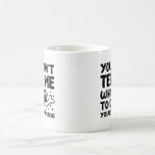 Mug Vous n'êtes pas mon chien (Centre)