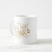 Mug vous n'êtes pas seul (Devant gauche)