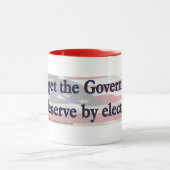 Mug Vous obtenez le gouvernement que vous méritez en l (Centre)