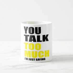 Mug Vous parlez trop Conversation
