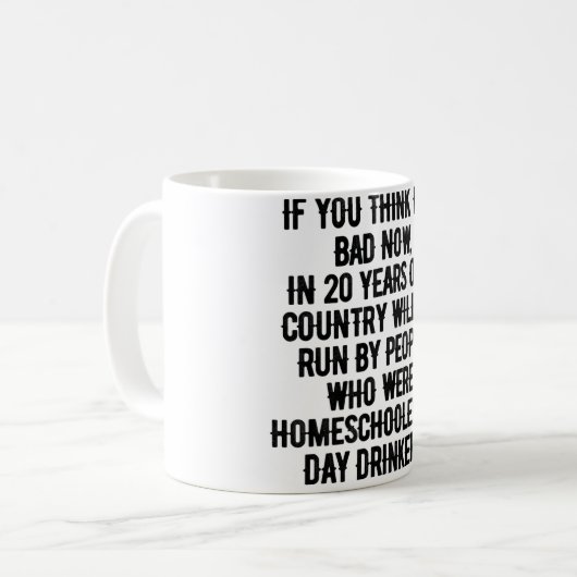 Mug Vous pensez que c'est mauvais en ce moment Dans 20 (Devant gauche)
