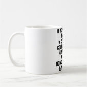 Mug Vous pensez que c'est mauvais en ce moment Dans 20 (Gauche)