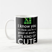 Mug Vous pensez que vous êtes bons chez Excel qu'il (Gauche)