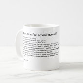 Mug Vous pourriez être une infirmière de' "école" d'ol (Devant gauche)