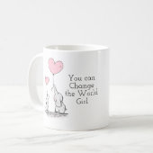 Mug Vous pouvez changer la fille du monde (Devant gauche)