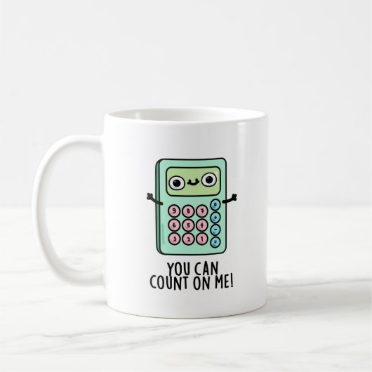 Mug Vous Pouvez Compter Sur Moi Funky Calculator Pun (Gauche)
