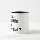Mug Vous pouvez dire... ? (Centre)