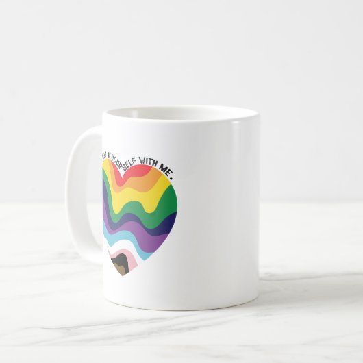 Mug Vous Pouvez Être Vous-Même Avec Moi, LGBT Transgen (Devant gauche)