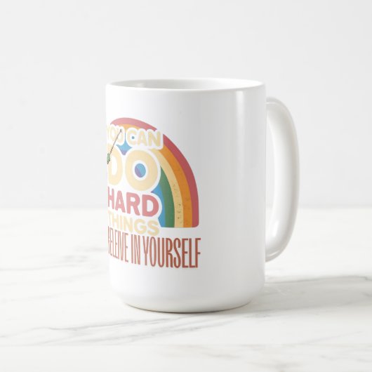 Mug Vous Pouvez Faire Des Choses Dures, Imprimable À L (Devant droit)