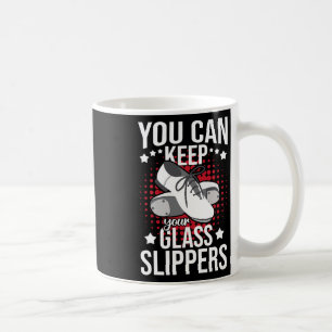 Mug Vous Pouvez Garder Vos Chaussons Gl - Tap Dance Co