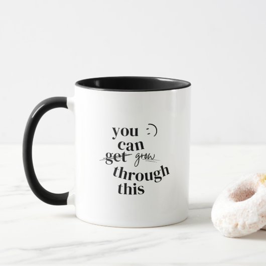 Mug Vous Pouvez Grandir À Travers Cette Inspiration (Avec donut)