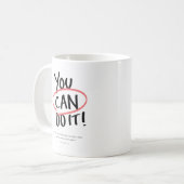 Mug Vous Pouvez Le Faire ! (Devant gauche)